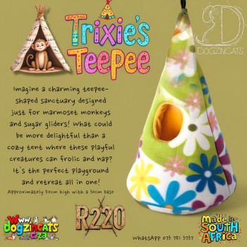 Trixie’s teepee for marmosets and sugar gliders Trixie’s teepee for marmosets and sugar gliders
